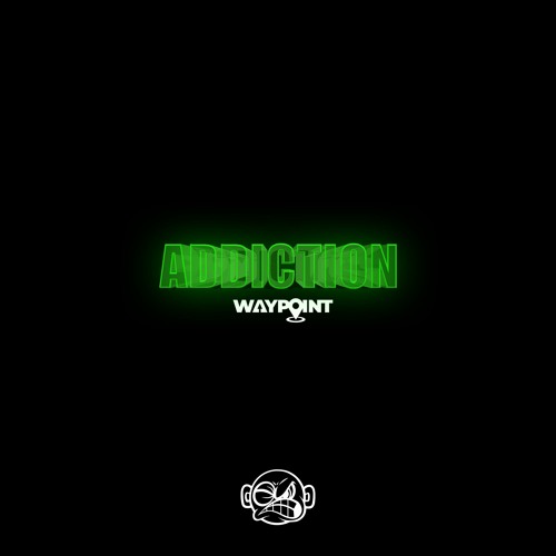 WAYPOINT - ADDICTION [2K FREE DOWNLOAD]