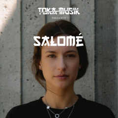 Toka Mix #88: Salomé
