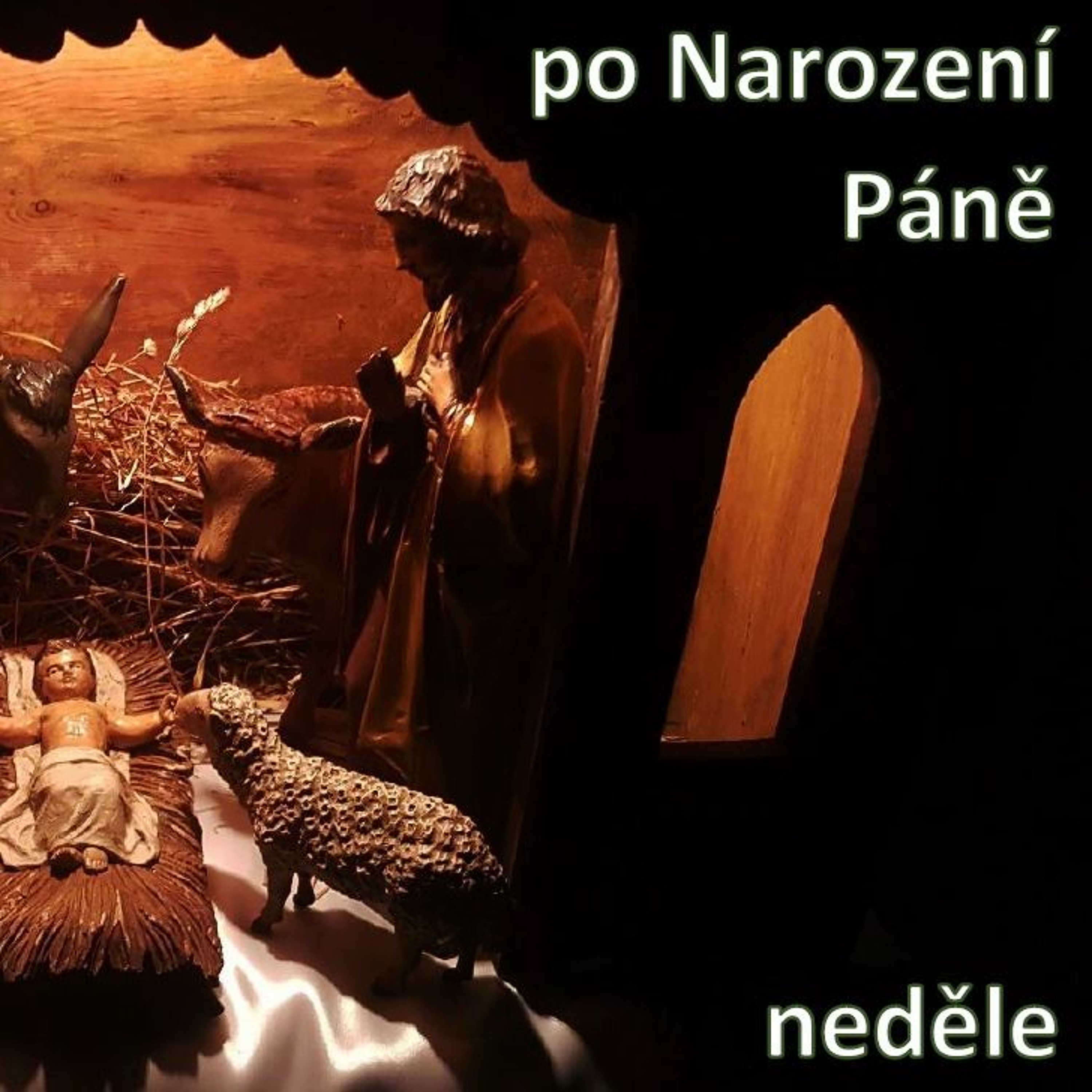 Neděle po Narození Páně "Jak nad vodou lávka" episode artwork