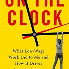 [Access] KINDLE PDF EBOOK EPUB On the Clock by  Emily Guendelsberger 📩