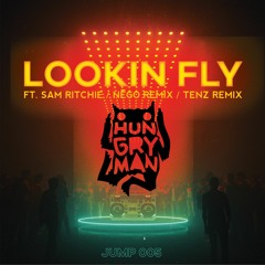 Hungry Man & Sam Ritchie - Lookin Fly (Radio Edit)