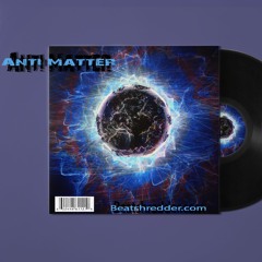 Beat Shredder - Anti - Matter (CHAOS ULTIMATE BEAT CONTEST)