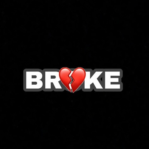 BROKE (Ft. $ Jstuv $) (prod.camber X Jpbeatz)