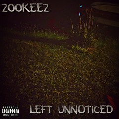 Z00KEEZ ~ Left Unnoticed (Beat Only)