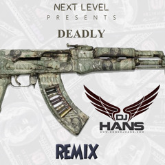 Deadly Remix - Dj Hans AP Dhillon