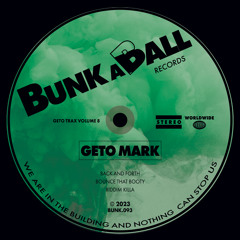 Geto Mark - Bounce That Booty (Original Mix)