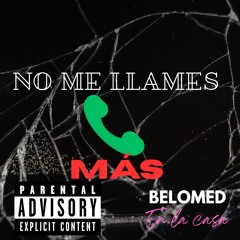 NO ME LLAMES MÁS
