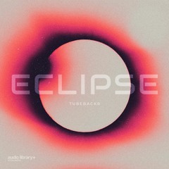 Eclipse - Tubebackr | Free Background Music | Audio Library Release
