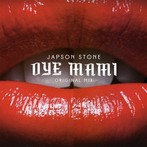 Oye Mami - Japson Stone (Original Mix)