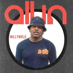 MillyWrld - All in