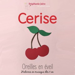 Oreilles en éveil - Cerise