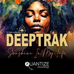Sunshine In My Life (DJ Spen Dub Edit) Deeptrak, DJ Spen