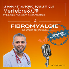 GRANDE Interview - Dr A PEERBUX - La Fibromyalgie
