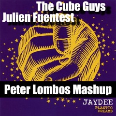 The Cube Guys, Julien Fuentest - Plastic Dreams (Peter Lombos Mashup)