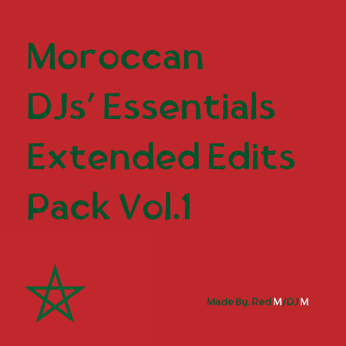 Moroccan DJs' Essentials Edits Pack Vol.1