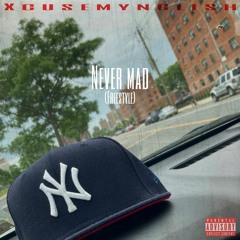 NEVER MAD