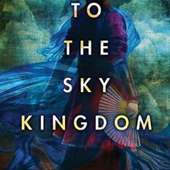 [Read] Online To the Sky Kingdom BY : Tang Qi Gong Zi
