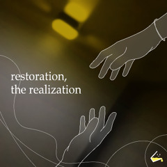 restoration, the realization