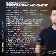 Robin Stoll Presents Underground Movement [Episode 001]