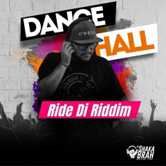 Ride Di Riddim - Dj Shaka Brah