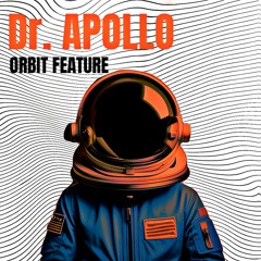 Dr Apollo - Orbit Feature *FREE DOWNLOAD*