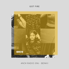 4NC¥ Radio 096 - Got Fire - Benkii