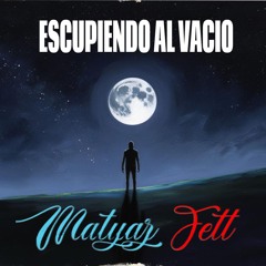 Escupiendo Al Vacio