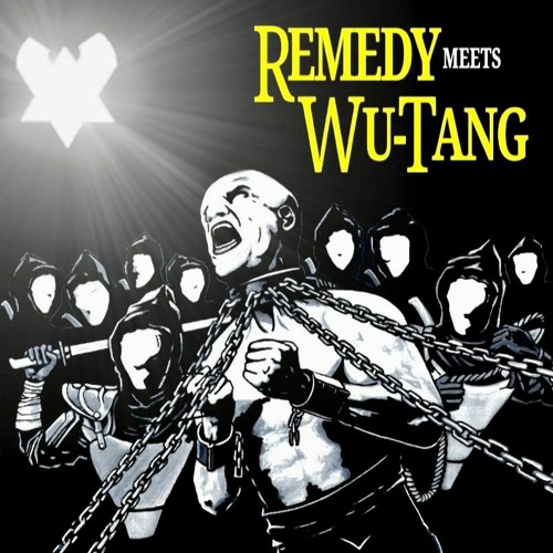 Remedy Meets Wu Tang