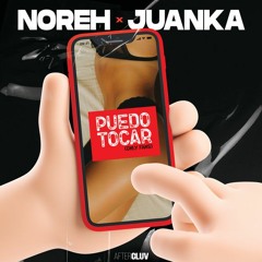 Noreh ➕ Juanka - Puedo Tocar