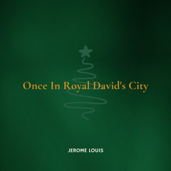 Once In Royal David's City