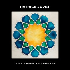 Patrick Juvet - Love America x L'ghayta (WIDDER Live Edit) [BUY = FREE DL]