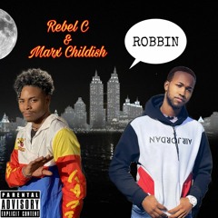 ROBBIN ft. MarXchildish (Mixed By @BuckBanditReno)