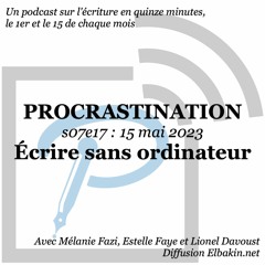 S07e17 - Écrire sans ordinateur