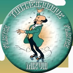Mix #8 - TOURNEGROOVE