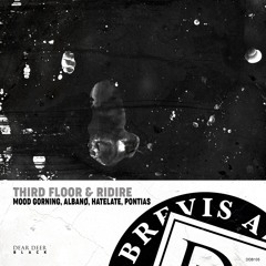 Mood Gorning, Albanø & HateLate - Third Floor