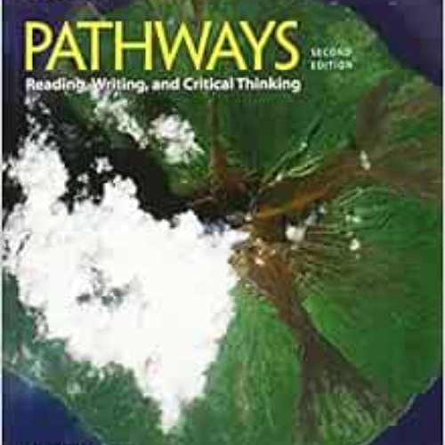 [READ] EBOOK 📜 Bundle: Pathways: Reading, Writing, and Critical Thinking 2, 2nd Stud