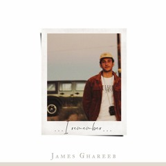 James Ghareeb - I Remember (with lyrics)