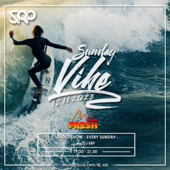 SUNDAY VIBE 12.11.2023 - RADIO SHOW by DJ SRP (FRESH radio 103,6FM)