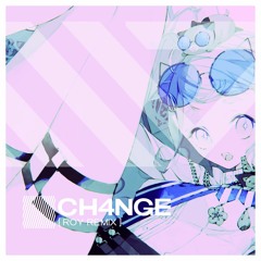 町田ちま - CH4NGE (r0y Remix)