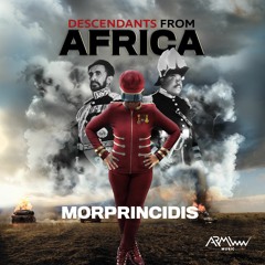 Morprincidis - Descendants Of Africa Prod By Arm Waav