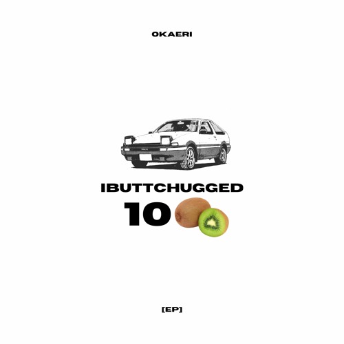 IBUTTCHUGGED10KIWIS [EP]