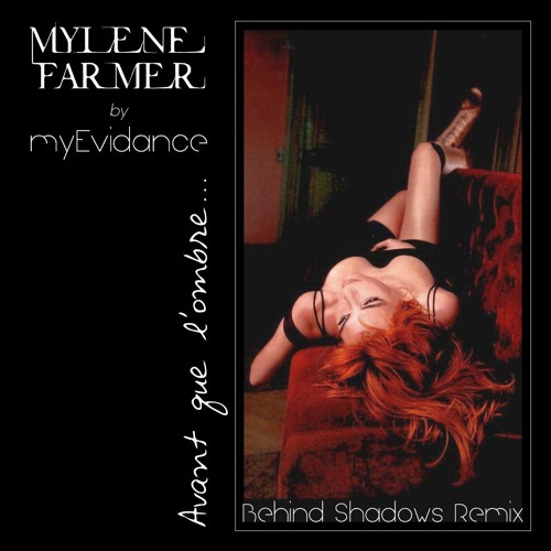 Avant Que L'ombre - Behind Shadows RMX