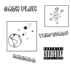 Cash Flow (Feat. Yxng Spade)