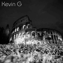 Kevin G - Ides Of March (Short Edit)