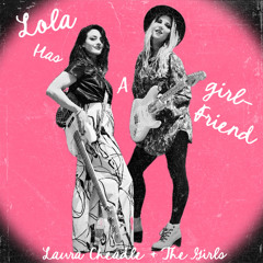 Lola Has A Girlfriend