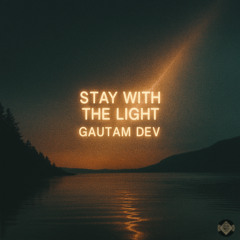 Stay With the Light