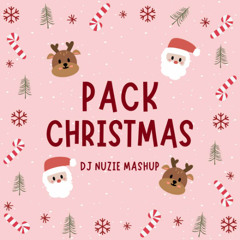 PACK CHRISTMAS - NUZIE MASHUP