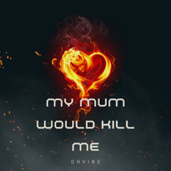 i could but my mum would kill me