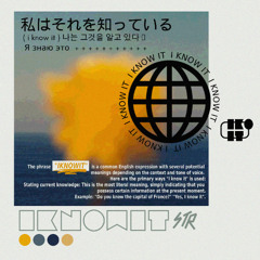 I KNOW IT [prod. ZUUBEK]