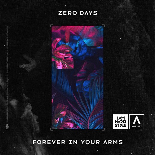 Zero Days - Forever In Your Arms